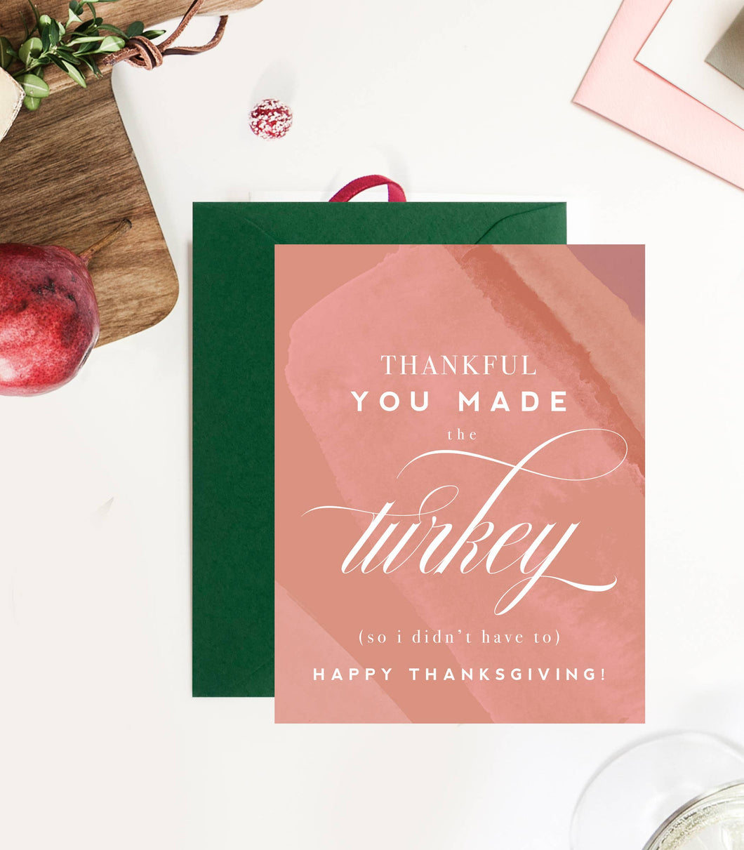 Kitty Meow Boutique - Thankful You Made the Turkey  - Thanksgiving Card